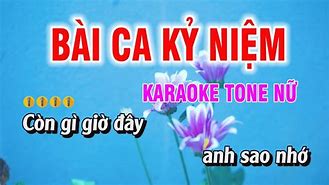 Bài Ca Kỷ Niệm Karaoke Nữ