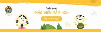 Bài Đăng Tuyển Giáo Viên Mầm Non